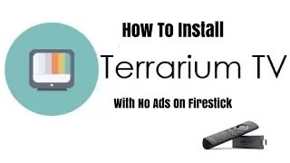 How To Install  Premium Terrarium TV 1 9 0 with No Ads On Firestick JANUARY 2018