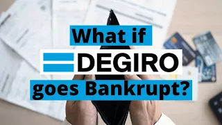 What would happen if Degiro goes bankrupt ?