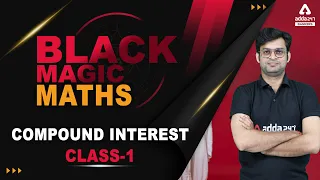 COMPOUND INTEREST #1 for Bank Exams | Black Magic Maths For IBPS, SBI, RRB, NIACL, RBI, LIC Exams