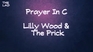 Lilly Wood & Prick - Prayer In C [Lyrics]