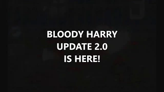 Bloody Harry Update 2.0 Teaser (Android / iOS)