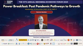 Gita Wirjawan: Power Breakfast - Post Pandemic Pathways to Growth | The 10th Annual IEF 2023