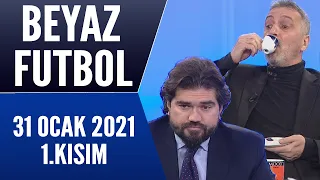 Beyaz Futbol 31 Ocak 2021 Kısım 1/3 (Beşiktaş 1-2 Trabzonspor maçı)