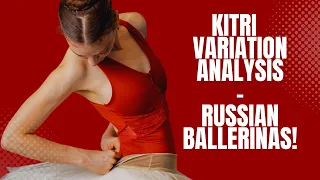 Kitri Variation Analysis - Osipova, Novikova, Zakhaorva, Shakirova, Maximova!