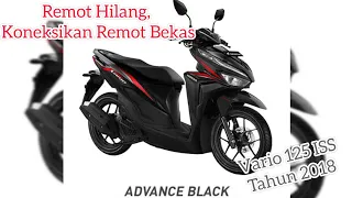 Remot Vario 125 Hilang, mengkoneksikan dgn remot bekas.