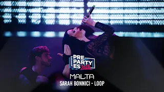 Sarah Bonnici - Loop (Malta 🇲🇹) | PrePartyES 2024