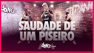 Saudade De Um Piseiro - Wesley Safadão, MC Danny e Renanzin Pressão | FitDance | Dance Video