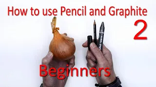 Beginners Drawing: HOW TO USE Pencil and Graphite 2