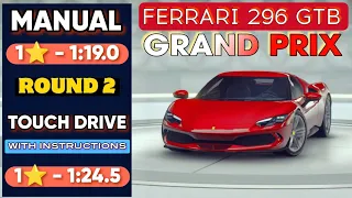 Asphalt 9 Ferrari 296 GTB Grand Prix Round 2 • Manual 1 star • Touchdrive 1 star with instructions