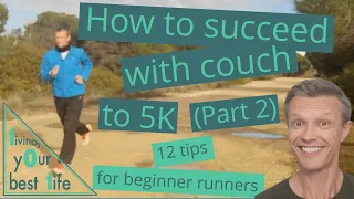 Running for beginners (how to succeed with couch to 5K Part 2 of 2)