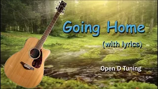 Going Home (Dvorak's Symphony No. 9) with Lyrics ( Open D Tuning )  fingerstyle guitar cover