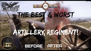 War Of Rights, 'The Best & Worst Artillery Regiment!', Funny Arty Gameplay.