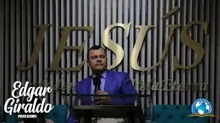 Pastor Edgar Giraldo - El Juicio de Dios en La Cruz del Calvario