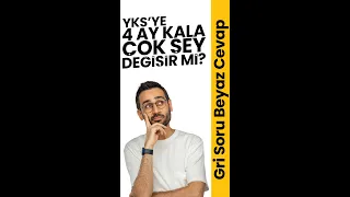 YKS’ye 4 Ay Kala Çok Şey Değişir mi?