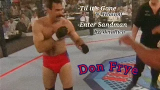 Don Frye edit - Til it's Gone & Enter Sandman (by Yelawolf & Metallica)