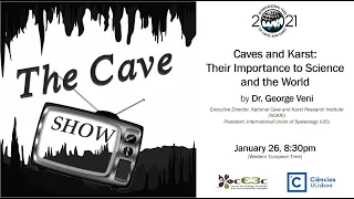 Caves and Karst: Their Importance to Science and the World