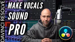 Make VOCALS Sound PROFESSIONAL in DaVinci Resolve 16 | Professional Audio in your Video