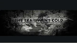 The Trail Went Cold Ep26 - Jean Moore - The Trail Went Cold by Robin Warder - True Crime