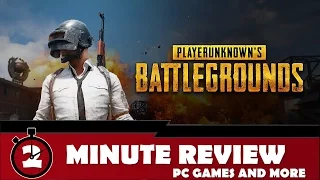 PlayerUnknown's Battlegrounds Review || 2 Minute Review