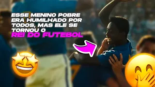 Esse Menino Pobre Era Humilhado Por Todos, Mas Ele Se Tornou o Rei Do Futebol - RECAP #Resumo #Pele