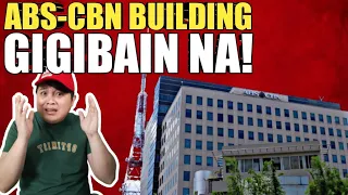 SA WAKAS ABS-CBN BUILDING GIGIBAIN NA! Anong nangyari?