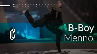 B-Boy Menno | World Champion | CreativelyCrazy Conversations