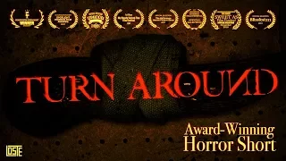 Turn Around (2016) | Award-Winning Horror Short