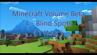 C418 - Blind Spots ( Minecraft Volume Beta 4 ) ( Creative 2 ) ( 1 hour )