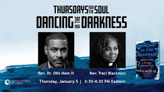 Dancing in the Darkness with Rev. Dr. Otis Moss III & Rev. Traci Blackmon