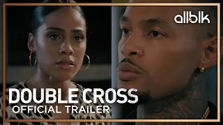 Double Cross Season 4 | Official Trailer (HD) | An ALLBLK Original Series