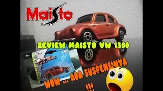 MAISTO VW 1300 REVIEW,  WOW ... ADA SUSPENSINYA !!!??