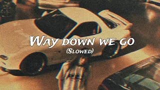 Kaleo -- Way down we go (slowed+reverb)