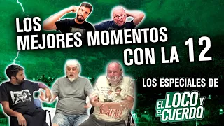 LOS MEJORES MOMENTOS CON LA 12 Y EL RAFA DI ZEO // ESPECIAL DE EL LOCO Y EL CUERDO