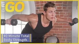 BeFiT GO: 40 Min Total Body Strength Workout- Circuit 1