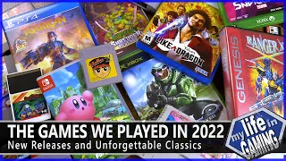 The Games We Played in 2022 - New Releases and Unforgettable Classics / MY LIFE IN GAMING