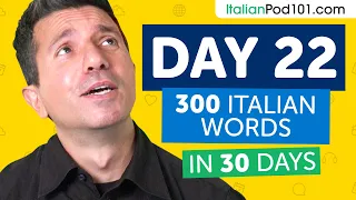 Day 22: 220/300 | Learn 300 Italian Words in 30 Days Challenge