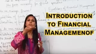 Introduction, Functions and Objectives of Financial Management  Class XII Bussiness Studies by Dr  H