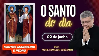 SANTO DO DIA - 02 DE JUNHO: SANTOS MARCELINO E PEDRO