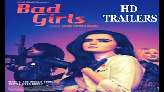 Bad Girls 2021 trailer