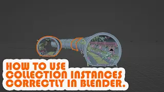 how to use blender collection instances correctly