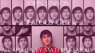 #14 A Cappella : Jealous Guy - John Lennon (cover by Mathieu Saïkaly) #LENNON80
