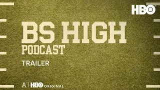 The BS High Podcast | Official Trailer | HBO