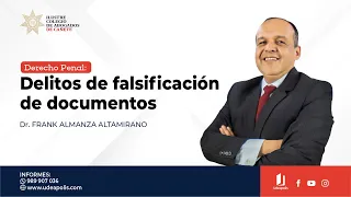 Delitos de Falsificación de Documentos | Frank Almanza Altamirano
