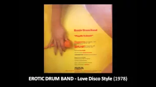 EROTIC DRUM BAND - Love Disco Style (1978)