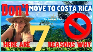 🚫 DON'T Move To Costa Rica!! - Here Are 7 Reasons Why ❌