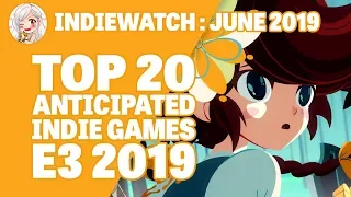 IndieWatch: Top 20 Anticipated Indie Games (E3 2019)