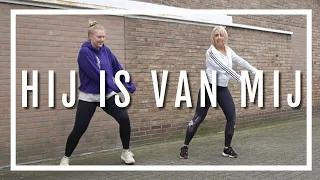 Hij is van mij - Kris Kross Amsterdam, Maan & Tabitha ft. Bizzey | Dance Fitness