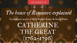 CATHERINE THE GREAT in 15 minutes - Rivals, Love Affairs, Policies and Art