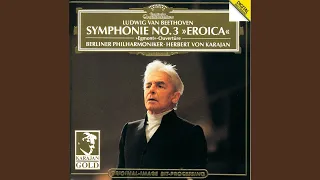 Beethoven: Symphony No. 3 In E Flat, Op. 55 -"Eroica" - 1. Allegro con brio