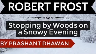 English Poems - Stopping by Woods on a Snowy Evening by Robert Frost - Explained in HINDI